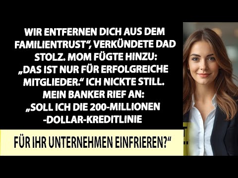 Sie wollten mich aus dem Trust entfernen — ich war ihre einzige Geldquelle.