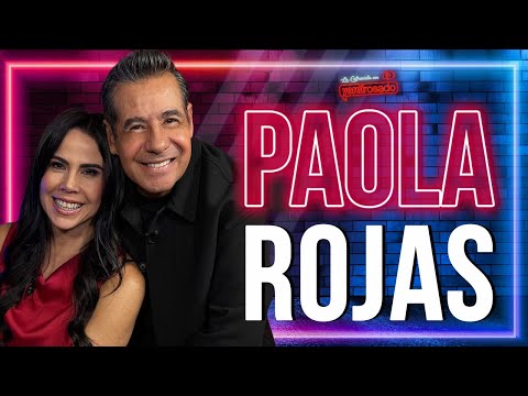 PAOLA ROJAS: FUERTE, INTELIGENTE Y MUY VALIENTE | La entrevista con Yordi Rosado