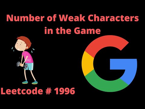 NUMBER OF WEAK CHARACTERS IN THE GAME | LEETCODE # 1996 | PYTHON BUCKET SORT SOLUTION
