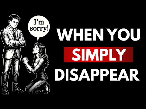 10 Things Every Woman Feels When You Disappear | Stoicism & Silent Power