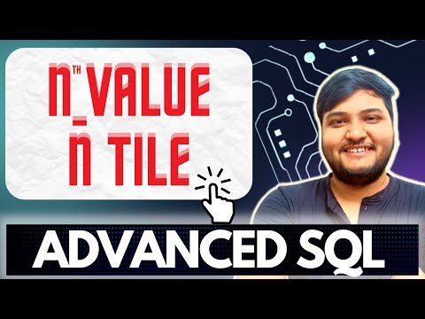 Nth Value & NTILE in Sql | Analytical Functions Advanced SQL | Ashutosh Kumar