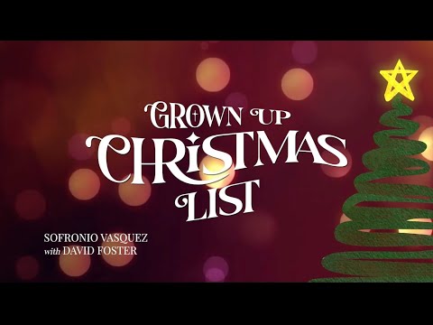 Sofronio Vasquez - Grown Up Christmast List (Lyric Video) 