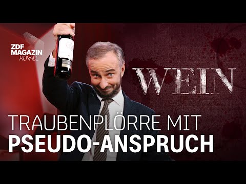 Wie edel ist Wein wirklich? | ZDF Magazin Royale