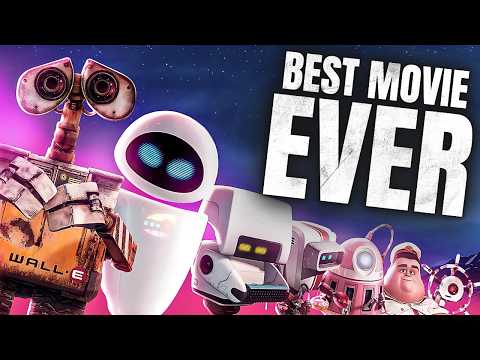 WALL-E... Why It's The Best Film Ever Made