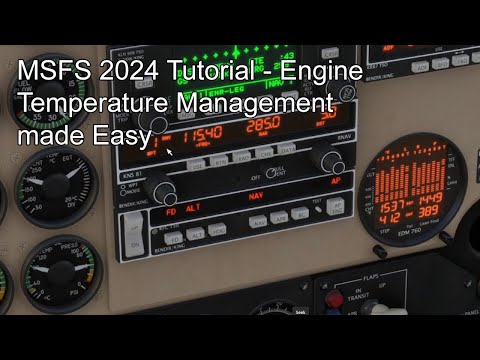 MSFS 2024 Tutorial - Engine Temperature Management made Easy