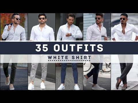 35 White Shirt Outfit Ideas For Men 2022 | Men's Fashion 2022