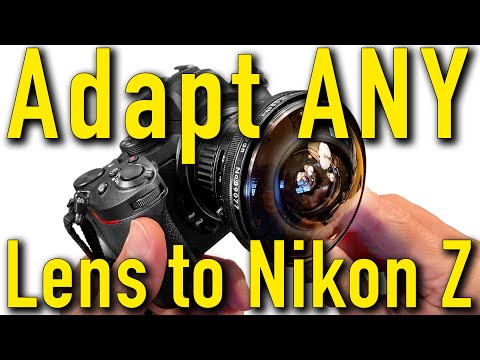 Adapt ANY Lens to Nikon Z