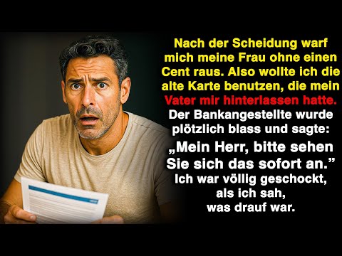 Meine Frau warf mich raus. Ich nutzte Papas alte Karte und plötzlich geriet die Bank in Panik.