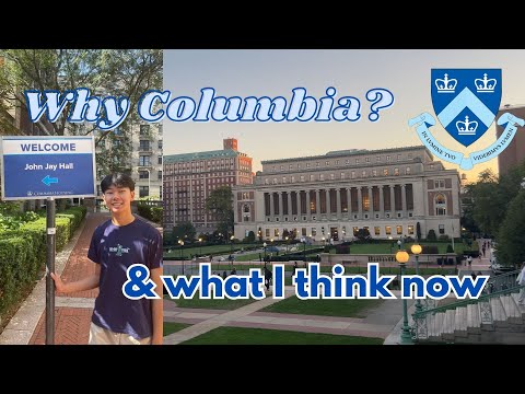 Why I Chose Columbia (nyc, core, uni life, etc.)