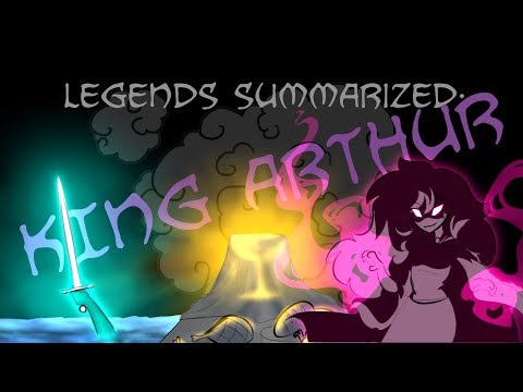 Legends Summarized: King Arthur