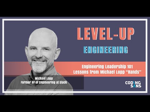Engineering Leadership 101 with Michael Lopp a.k.a. Rands