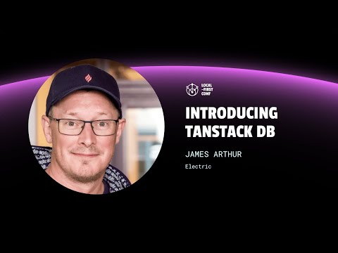 James Arthur - Introducing TanStack DB