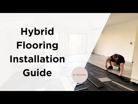 Hybrid Flooring Installation | Step by Step Guide