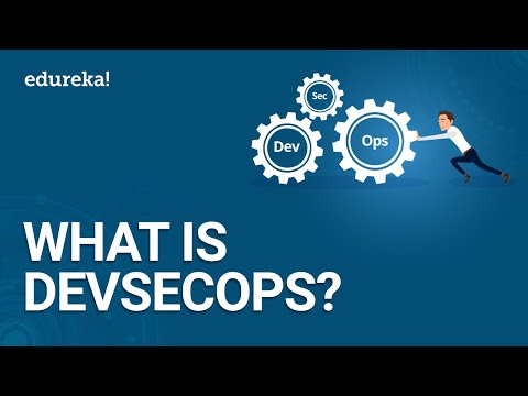 What is DevSecOps | Overview of DevSecOps | DevOps Training | Edureka