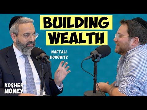 Wanna Build Wealth? Avoid These Money Mistakes (Feat. Naftali Horowitz) | KOSHER MONEY Episode 2