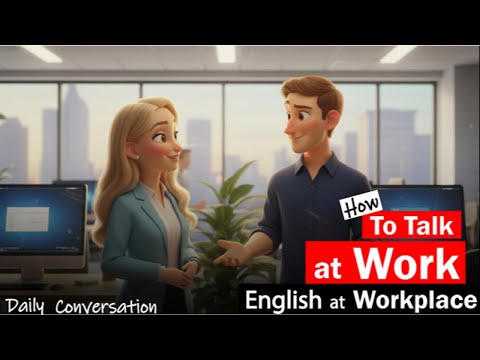 How to Speak English at Work | Workplace English for Daily Conversation | English Speaking Practice
