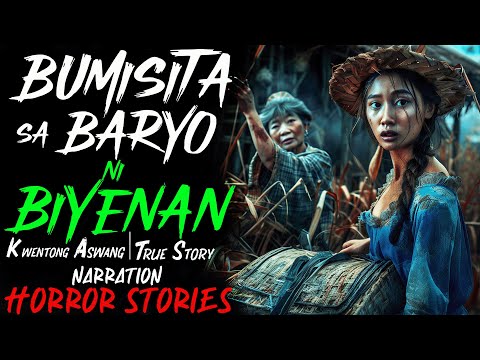 BUMISITA SA BARYO NI BIYENAN | Kwentong Aswang | True Story