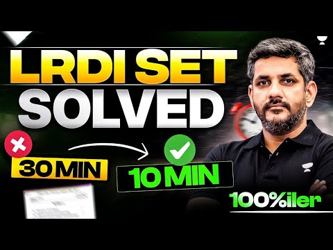 This is How You Solve a LRDI Set in Just 10 Mins for CAT 2025 | LRDI by 100%iler