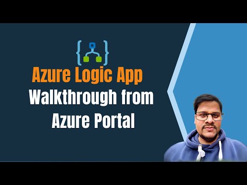 02. Logic App walkthrough on Azure portal | Azure Integration Service