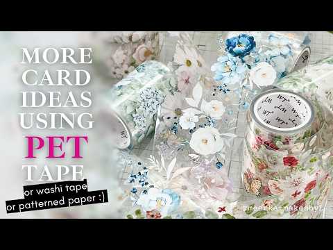 More Ways to Use PET / Washi Tape | Card Making Tutorial #thewashitapeshop #cards #washitape