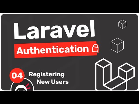Laravel Authentication Tutorial #4 - Registering New Users