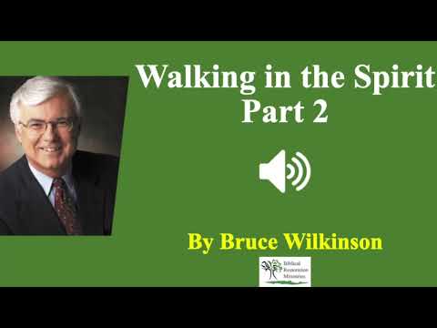 (Audio) Walking in the Spirit 2 | Bruce Wilkinson