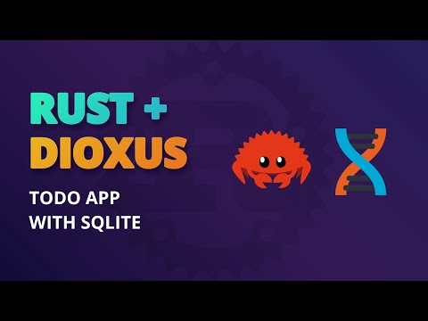 Develop A Simple Todo App With Rust And Dioxus Using SQLite