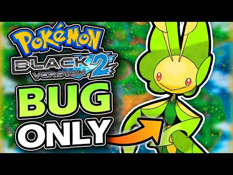 Pokémon Black 2 BUG ONLY Hardcore Nuzlocke