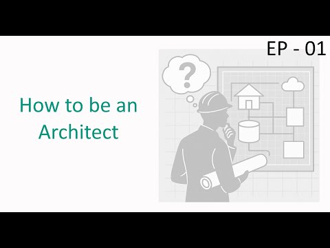 How to Be a Software Architect: Think Like a Strategist, Build Like a Visionary (EP01)
