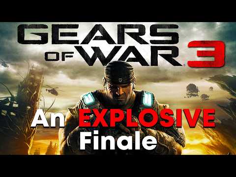 Gears of War 3: A Campaign Retrospective