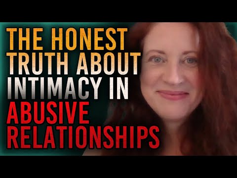 The Honest Truth About Intimacy in Abusive Relationships