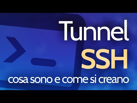 TUNNEL SSH: cosa sono e come si creano