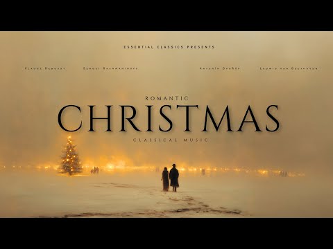 Romantic Christmas - Essential Classical Music