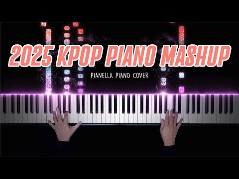 KPOP PIANO MASHUP 2025 | Piano Cover by Pianella Piano