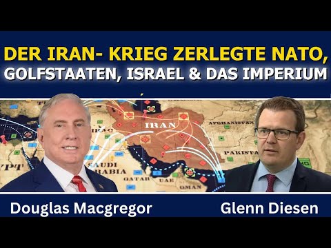 Douglas Macgregor: Iran-Krieg zerlegt NATO, Golfstaaten, Israel & das US-Imperium