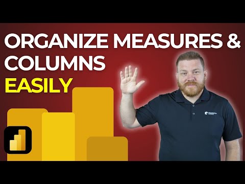 The Ultimate Guide to Organizing Your Power BI Columns and Measures (2025 Edition)
