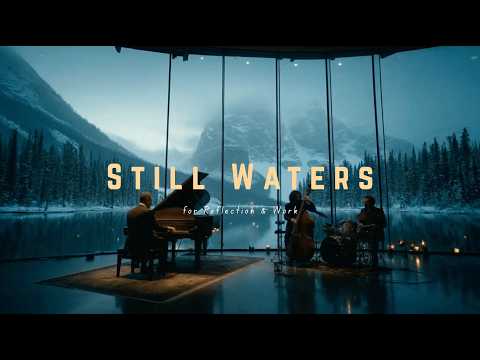 Still Waters | Deep Focus Jazz for Reflection & Work