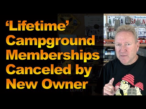 ‘Lifetime’ Campground Memberships Canceled by New Owner