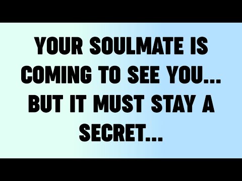 ✝️YOUR SOULMATE IS COMING TO SEE YOU... BUT IT MUST STAY A SECRET...