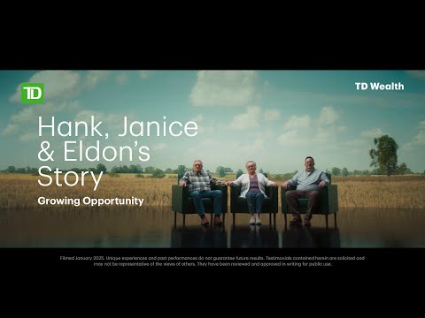 TD Wealth: Hank, Janice & Eldon’s Story
