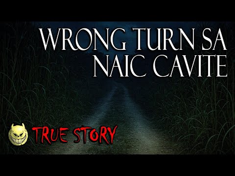 WRONG TURN SA NAIC CAVITE - TRUE STORY