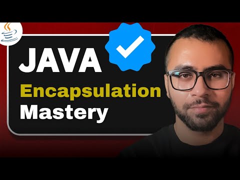 Encapsulation in Java in 15 minutes