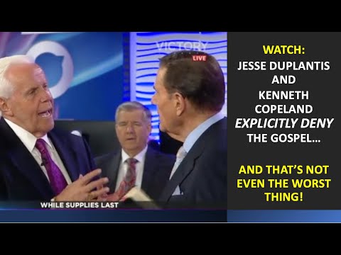 Jesse Duplantis and Ken Copeland Explicitly Deny the Gospel - and That's Not Even the Worst Thing!