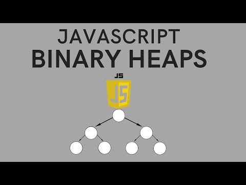 Binary Heaps (Min/Max Heaps) in JavaScript For Beginners An Implementation of a Priority Queue