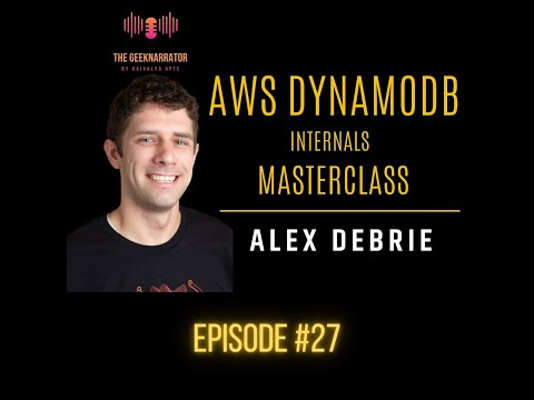 AWS DynamoDB (Internals) Masterclass with Alex Debrie