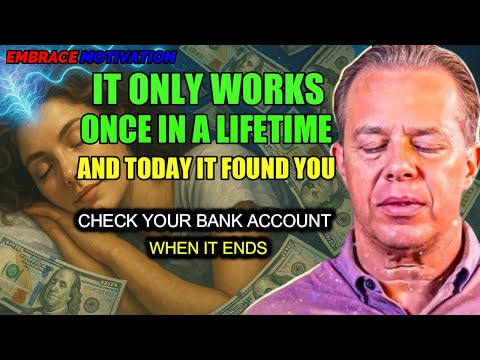 Joe Dispenza - This METAPHYSICAL PRAYER WAS LOOKING FOR YOU -CHECK YOUR BANK ACCOUNT WHEN YOU FINISH