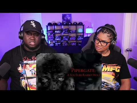 Kidd and Cee Reacts To Pipergate: A YouTube Rabbit Hole