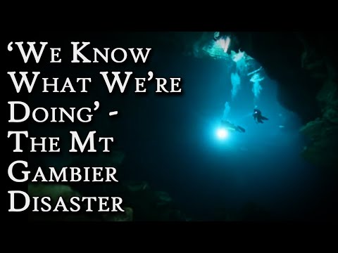 'We Know What We're Doing' - The Mount Gambier Cave Diving Disaster | Fascinating Horror