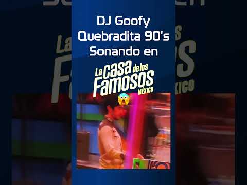 DJ Gooy en La Casa de los Famosos!