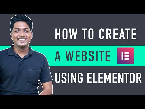 How To Create A WordPress Website Using Elementor - Quick Tutorial